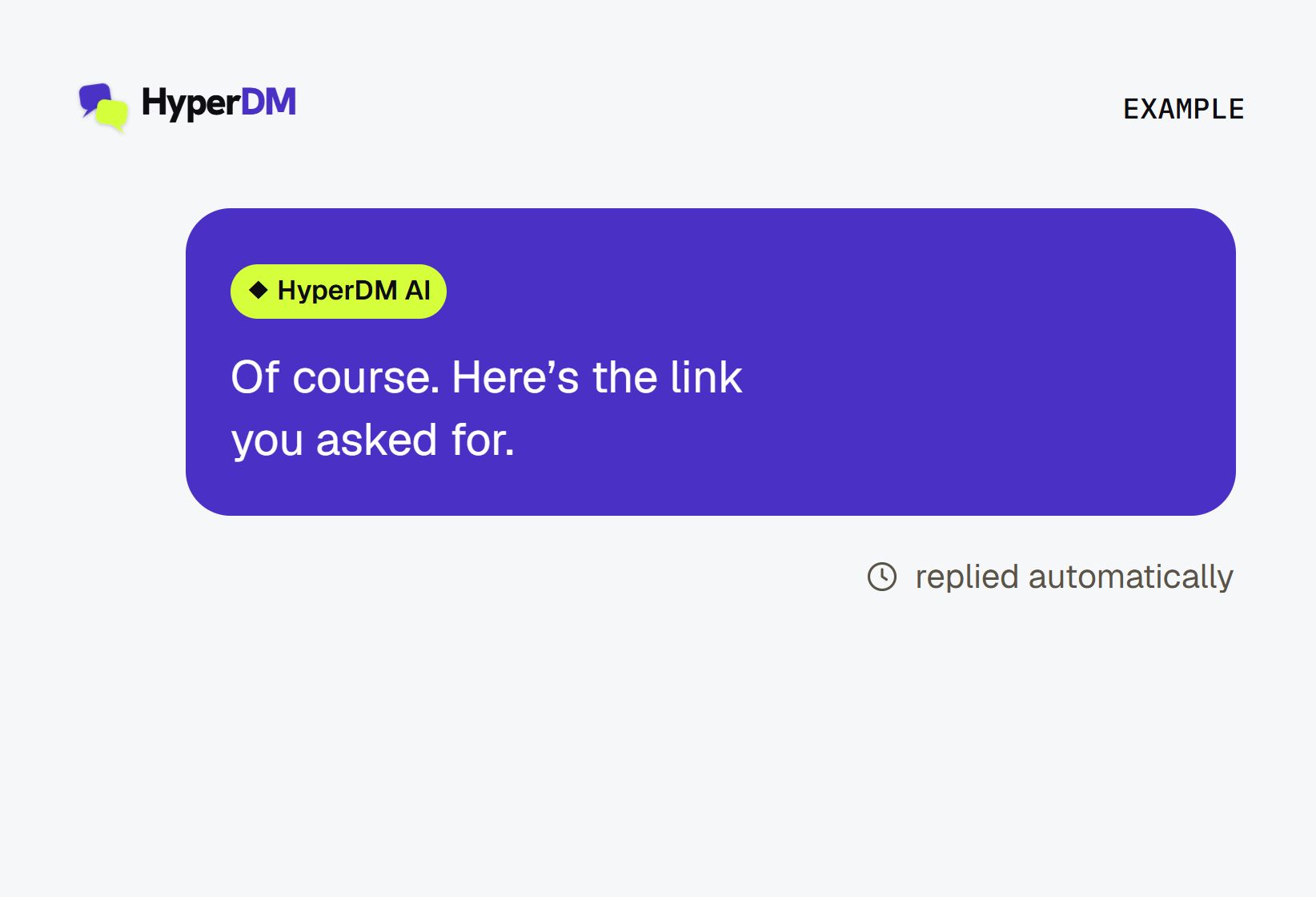 An example HyperDM automatic reply, with the label replied automatically.