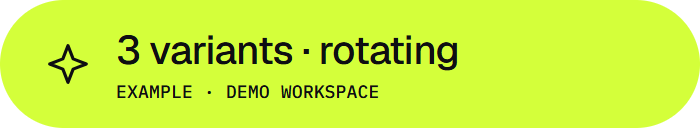 Example: three configured reply variants rotating in a seeded demo workspace.