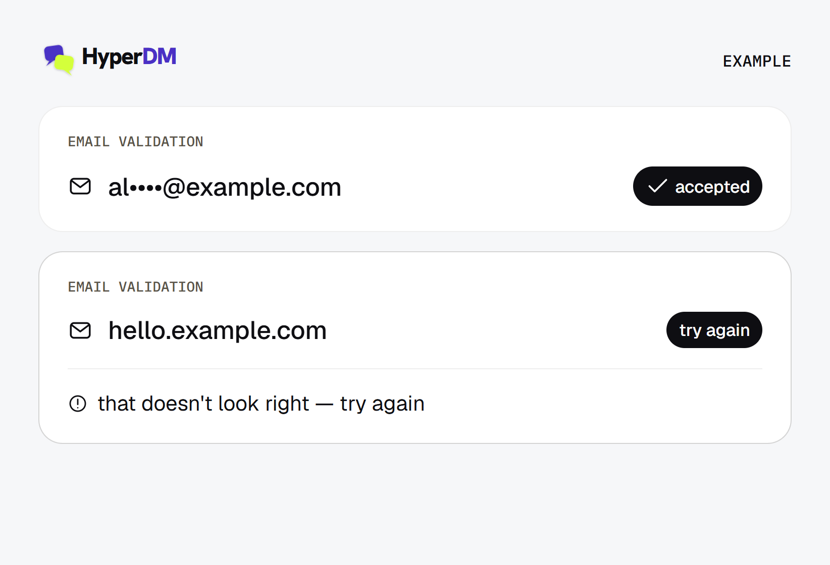 Example email validation: a masked valid address is accepted; hello.example.com is rejected with that doesn’t look right — try again.